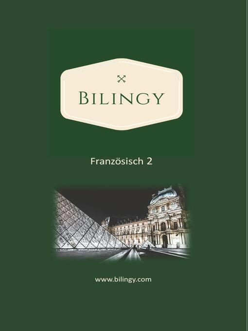 Title details for Französisch 2 by Bilingy Französisch - Available